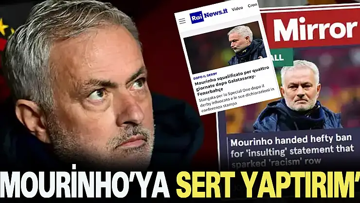 DÜNYA BASINI MOURİNHO'YU KONUŞUYOR!