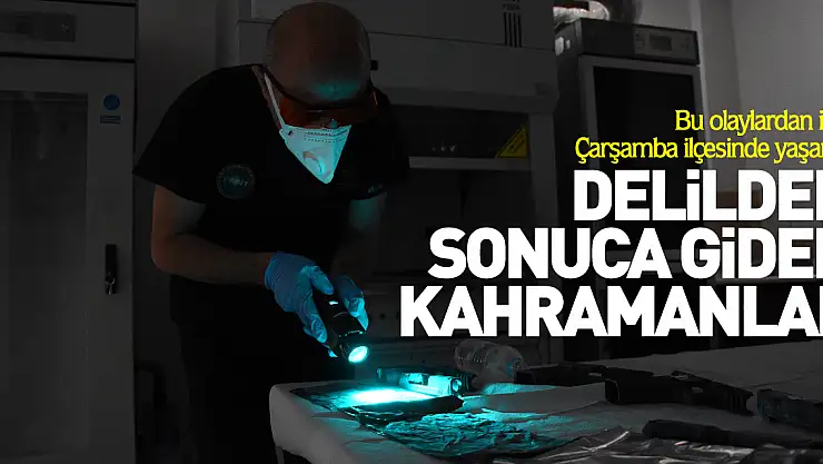 Delilden sonuca giden kahramanlar