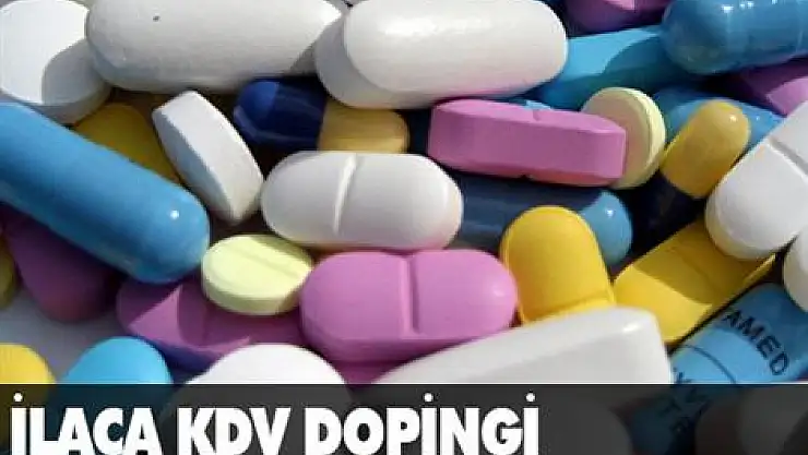 İlaca KDV dopingi