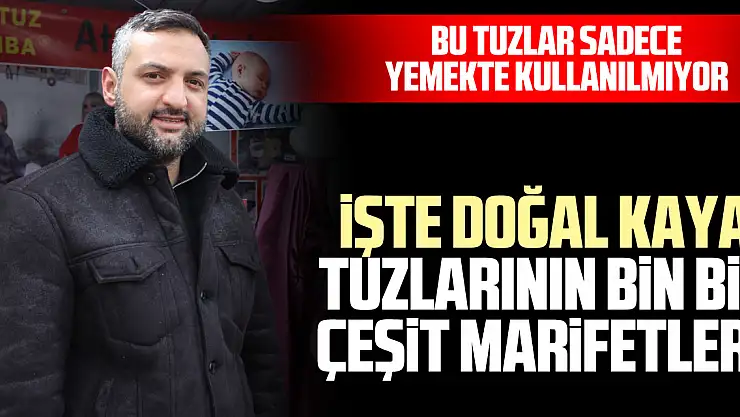 Bu tuzlar sadece yemekte kullanılmıyor İşte doğal kaya tuzlarının bin bir çeşit marifetleri