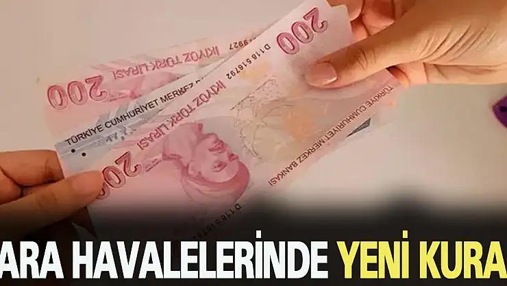 Para havalelerinde yeni kural!