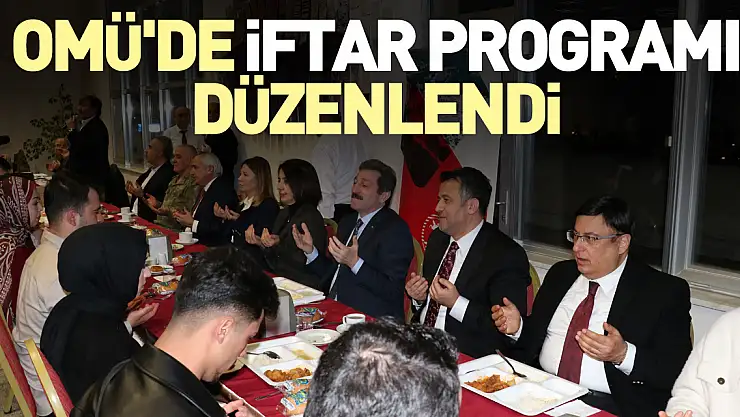 OMÜ'de iftar programı düzenlendi