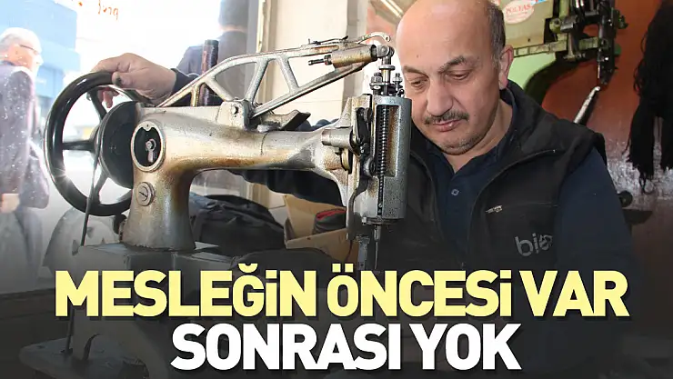 MESLEĞİN ÖNCESİ VAR SONRASI YOK