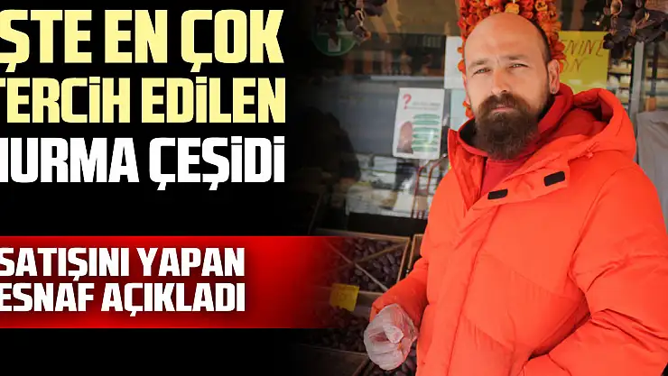 İşte En çok tercih edilen hurma satışını yapan esnaf açıkladı
