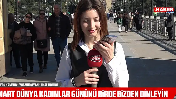 Kadınlar Gününü Bizden Dinleyin