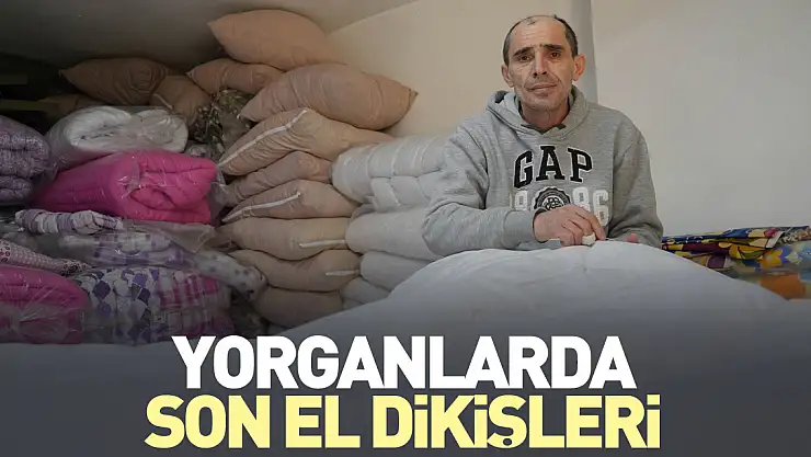 Yorganlarda son el dikişleri