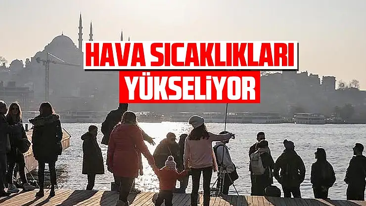 Yurt genelinde sıcaklıklar yükseliyor!