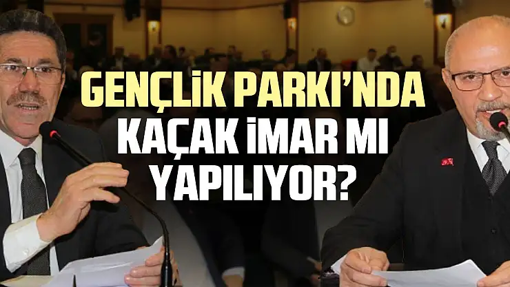 Gençlik Parkı'nda Kaçak İmar mı Yapılıyor?