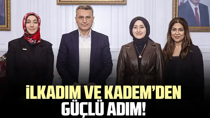 İlkadım ve KADEM'den Güçlü Adım!