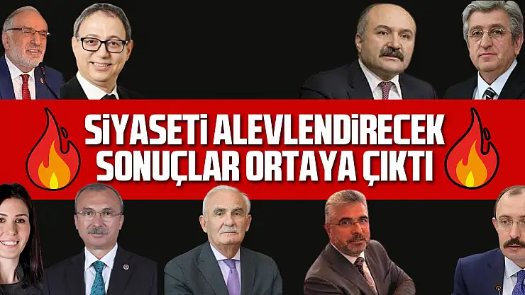 SİYASETİ ALEVLENDİRECEK SONUÇLAR ORTAYA ÇIKTI