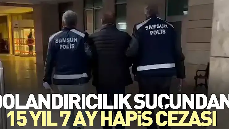 Dolandırıcılık suçundan 15 yıl 7 ay hapis cezası