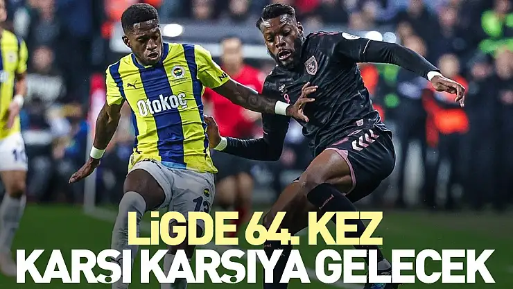 Ligde 64. kez karşı karşıya gelecek