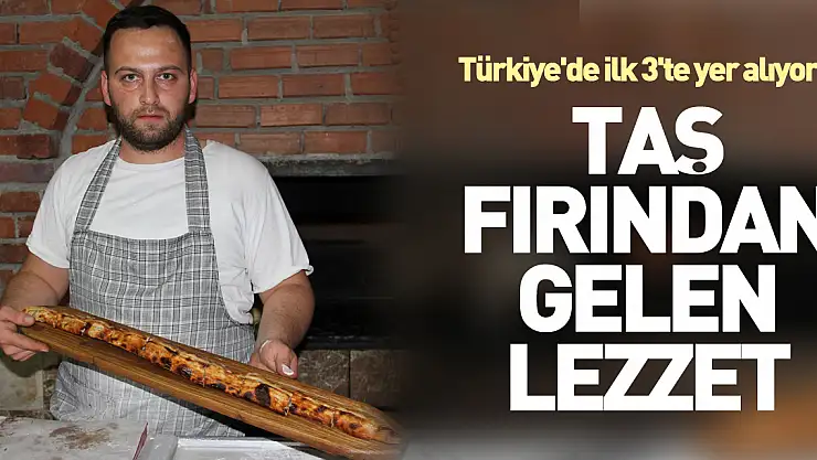 Taş fırından gelen lezzet