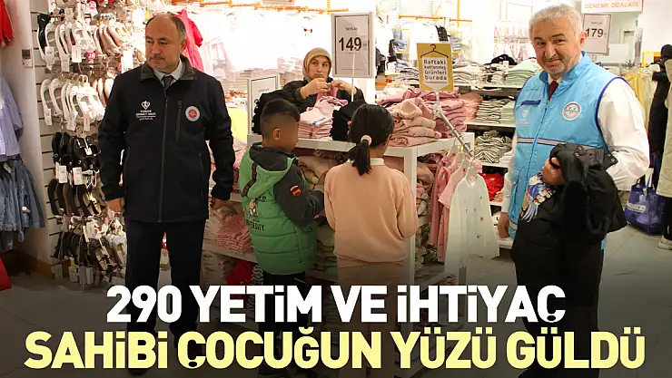 290 YETİM VE İHTİYAÇ SAHİBİ ÇOCUĞUN YÜZÜ GÜLDÜ
