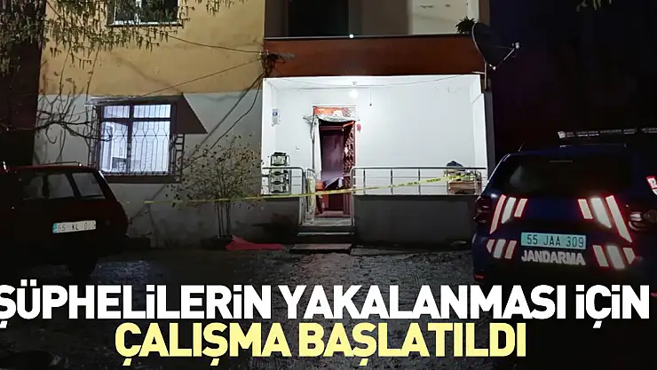 Şüphelilerin yakalanması için çalışma başlatıldı