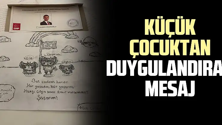 Küçük çocuktan duygulandıran mesaj