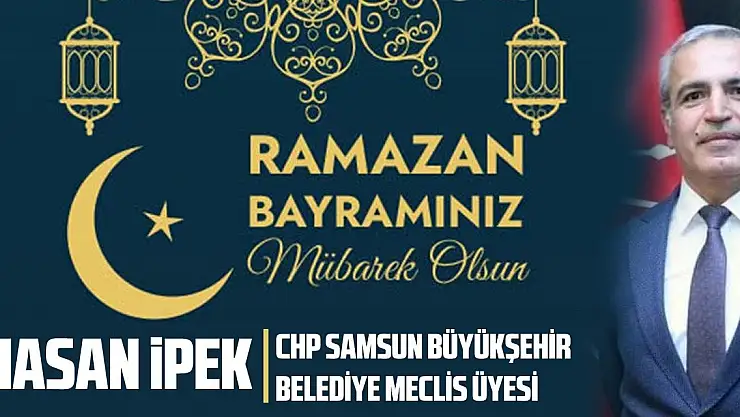 Samsun Büyükşehir CHP Belediye Meclis Üyesi Hasan İpek