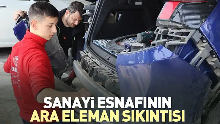 Sanayi esnafının ara eleman sıkıntısı