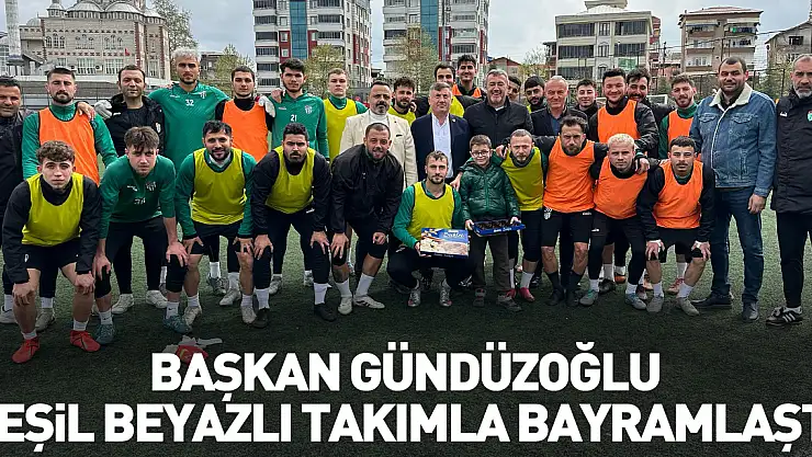 Başkan Gündüzoğlu, yeşil beyazlı takımla bayramlaştı
