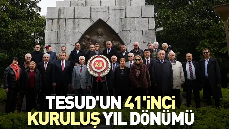 TESUD'un 41'inci kuruluş yıl dönümü