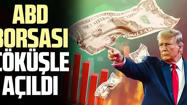 ABD borsası çöküşle açıldı