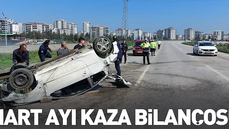 Mart ayı kaza bilançosu