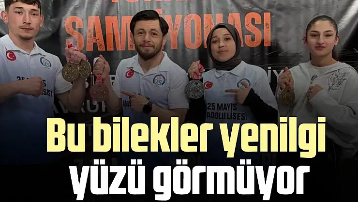 Bu bilekler yenilgi yüzü görmüyor