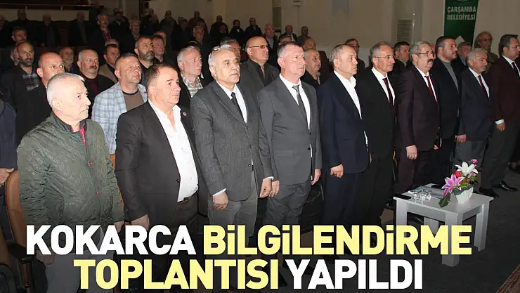 Kokarca bilgilendirme toplantısı yapıldı