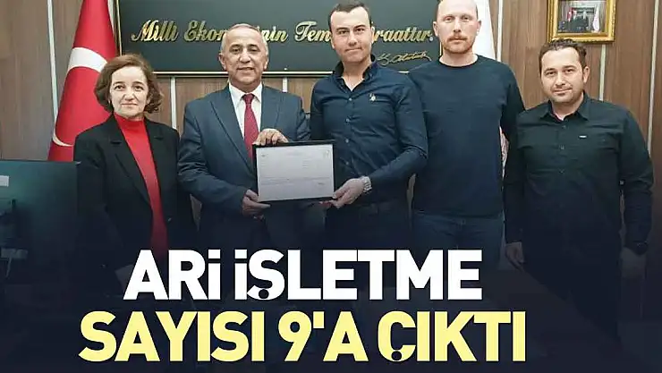 ARİ İŞLETME SAYISI 9'A ÇIKTI