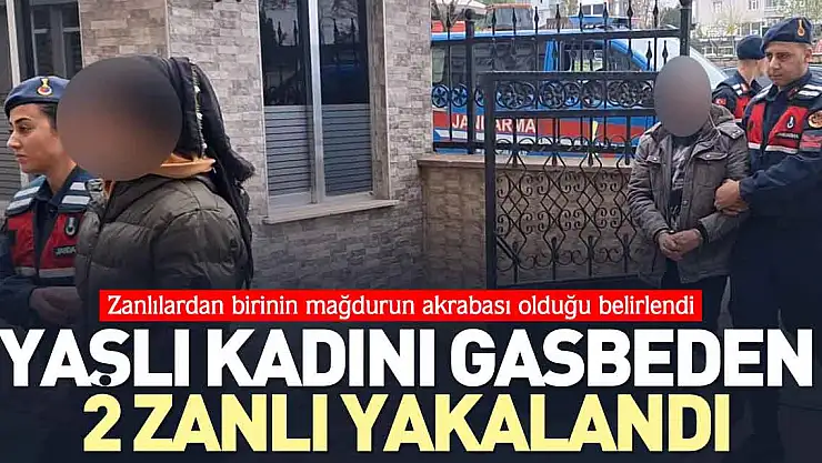 Yaşlı kadını gasbeden 2 zanlı yakalandı