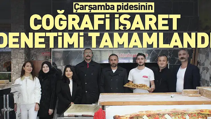 Coğrafi işaret denetimi tamamlandı