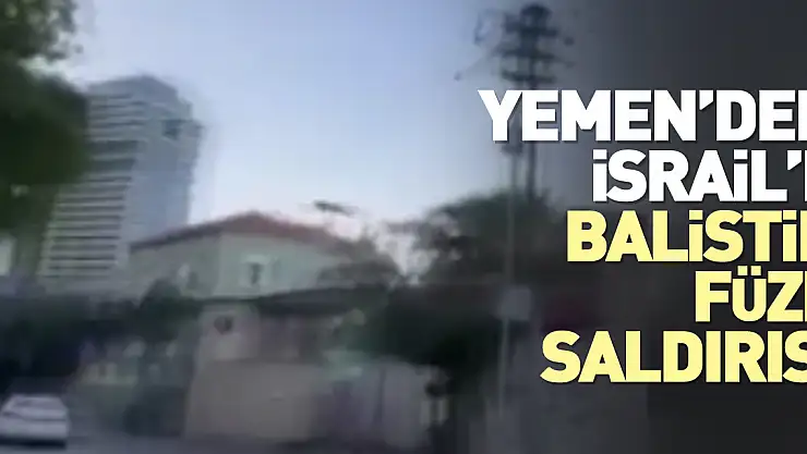 İsrail'e balistik füze saldırısı