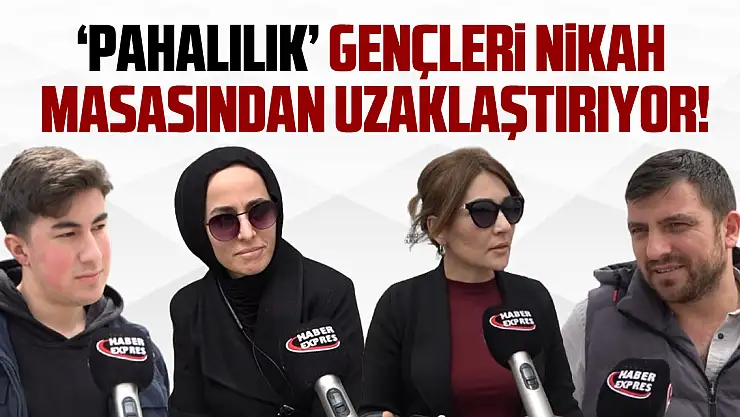 'Pahalılık' Gençleri Nikah Masasından Uzaklaştırıyor!