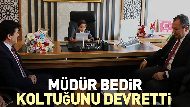 MÜDÜR BEDİR, KOLTUĞUNU DEVRETTİ
