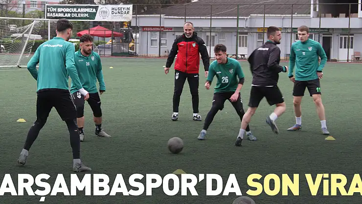 Çarşambaspor'da son viraj