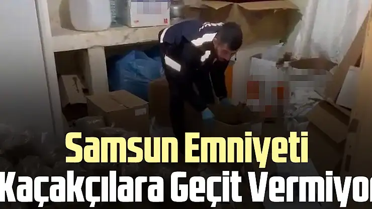Samsun Emniyeti Kaçakçılara Geçit Vermiyor