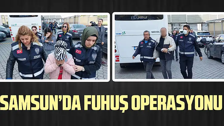 Samsun'da fuhuş operasyonu