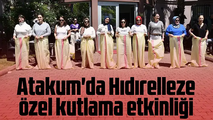 Atakum'da Hıdırelleze özel kutlama etkinliği