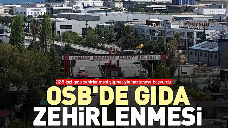 OSB'de gıda zehirlenmesi