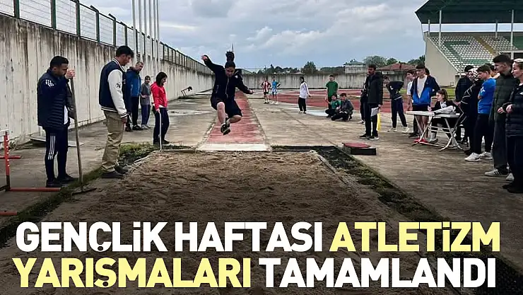 GENÇLİK HAFTASI ATLETİZM YARIŞMALARI TAMAMLANDI