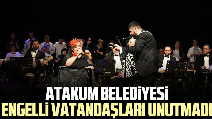 Atakum Belediyesi engelli vatandaşları unutmadı