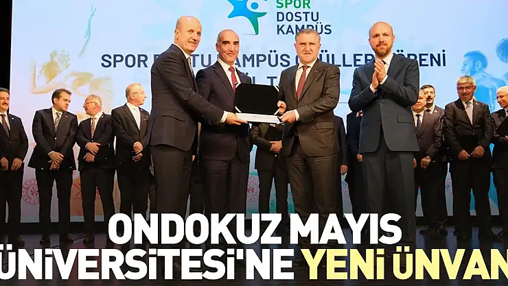 Ondokuz Mayıs Üniversitesi'ne yeni ünvan