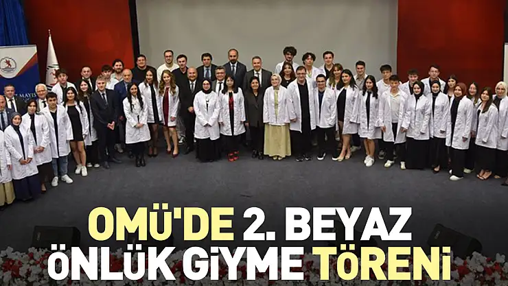 OMÜ'de 2. Beyaz Önlük Giyme Töreni