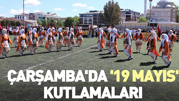Çarşamba'da '19 Mayıs' kutlamaları