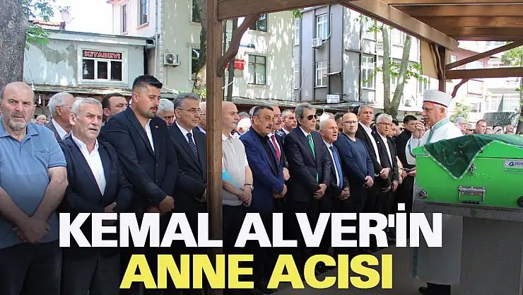 Kemal Alver'İn  anne acısı