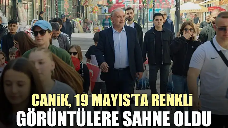 Canik, 19 mayıs'ta renkli  görüntülere sahne oldu