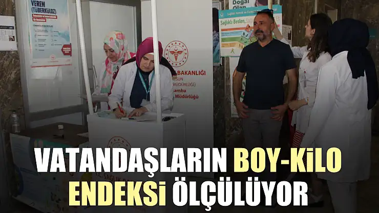 Vatandaşların boy-kilo endeksi ölçülüyor
