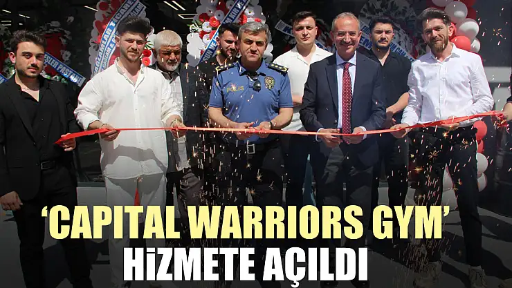 'CAPITAL WARRIORS GYM' hizmete açıldı