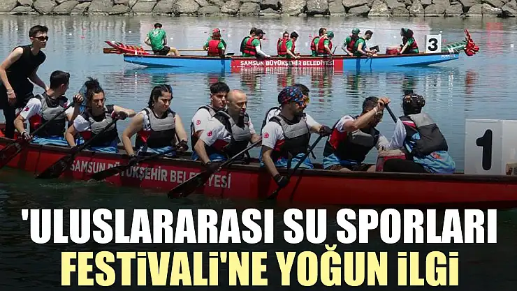 'Uluslararası Su Sporları Festivali'ne yoğun ilgi
