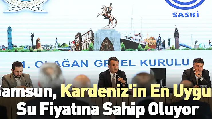 Samsun, Kardeniz'in En Uygun Su Fiyatına Sahip Oluyor